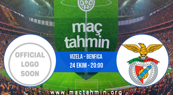 Vizela - Benfica İddaa Analizi ve Tahmini 24 Ekim 2021