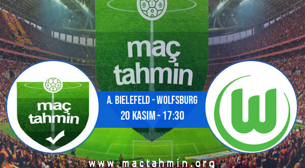 A. Bielefeld - Wolfsburg İddaa Analizi ve Tahmini 20 Kasım 2021
