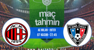 AC Milan - Inter İddaa Analizi ve Tahmini 07 Kasım 2021