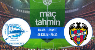 Alaves - Levante İddaa Analizi ve Tahmini 06 Kasım 2021