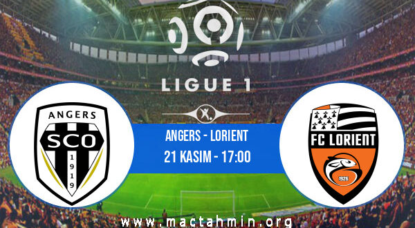Angers - Lorient İddaa Analizi ve Tahmini 21 Kasım 2021