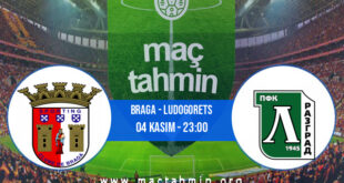 Braga - Ludogorets İddaa Analizi ve Tahmini 04 Kasım 2021