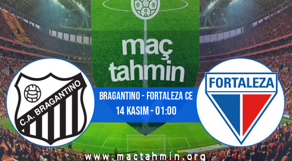 Bragantino - Fortaleza CE İddaa Analizi ve Tahmini 14 Kasım 2021
