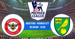 Brentford - Norwich City İddaa Analizi ve Tahmini 06 Kasım 2021