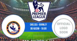 Chelsea - Burnley İddaa Analizi ve Tahmini 06 Kasım 2021