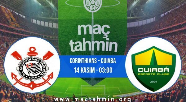 Corinthians - Cuiaba İddaa Analizi ve Tahmini 14 Kasım 2021