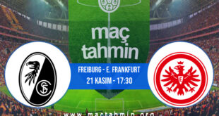 Freiburg - E. Frankfurt İddaa Analizi ve Tahmini 21 Kasım 2021