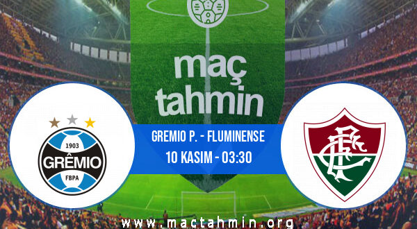 Gremio P. - Fluminense İddaa Analizi ve Tahmini 10 Kasım 2021