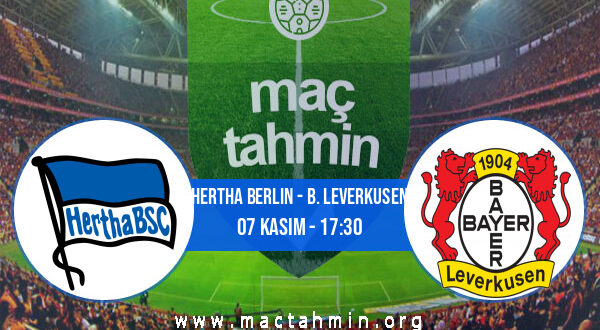 Hertha Berlin - B. Leverkusen İddaa Analizi ve Tahmini 07 Kasım 2021