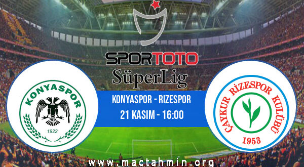 Konyaspor - Rizespor İddaa Analizi ve Tahmini 21 Kasım 2021