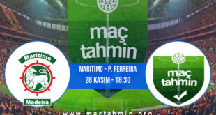 Maritimo - P. Ferreira İddaa Analizi ve Tahmini 28 Kasım 2021