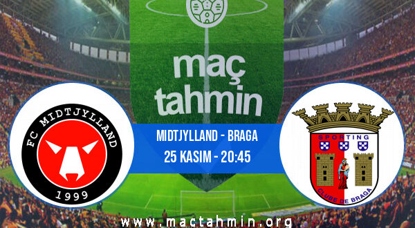 Midtjylland - Braga İddaa Analizi ve Tahmini 25 Kasım 2021