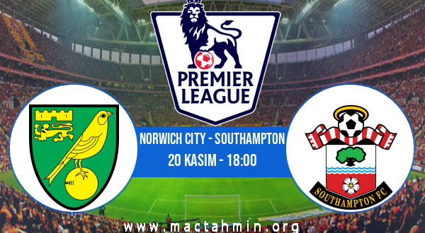 Norwich City - Southampton İddaa Analizi ve Tahmini 20 Kasım 2021