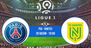PSG - Nantes İddaa Analizi ve Tahmini 20 Kasım 2021