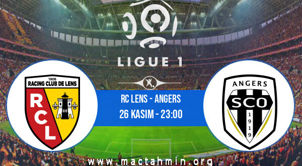 RC Lens - Angers İddaa Analizi ve Tahmini 26 Kasım 2021