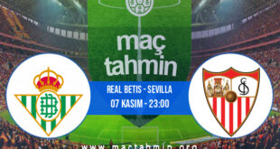 Real Betis - Sevilla İddaa Analizi ve Tahmini 07 Kasım 2021