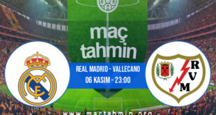 Real Madrid - Vallecano İddaa Analizi ve Tahmini 06 Kasım 2021