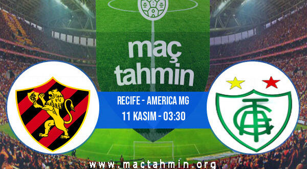 Recife - America MG İddaa Analizi ve Tahmini 11 Kasım 2021