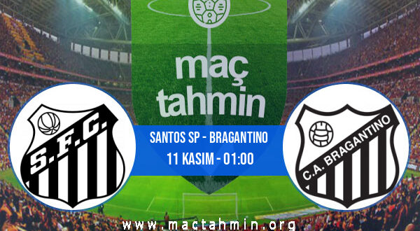 Santos SP - Bragantino İddaa Analizi ve Tahmini 11 Kasım 2021