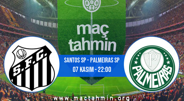 Santos SP - Palmeiras SP İddaa Analizi ve Tahmini 07 Kasım 2021