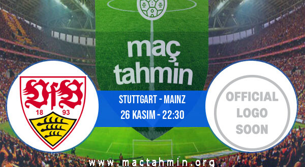 Stuttgart - Mainz İddaa Analizi ve Tahmini 26 Kasım 2021