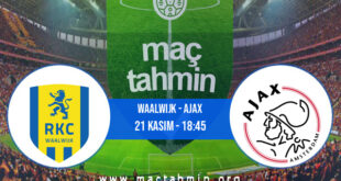 Waalwijk - Ajax İddaa Analizi ve Tahmini 21 Kasım 2021