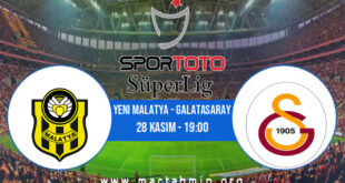 Yeni Malatya - Galatasaray İddaa Analizi ve Tahmini 28 Kasım 2021