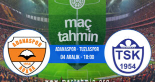 Adanaspor - Tuzlaspor İddaa Analizi ve Tahmini 04 Aralık 2021