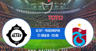 Altay - Trabzonspor İddaa Analizi ve Tahmini 21 Aralık 2021