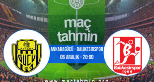 Ankaragücü - Balıkesirspor İddaa Analizi ve Tahmini 06 Aralık 2021