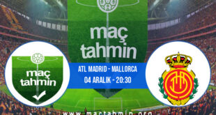 Atl Madrid - Mallorca İddaa Analizi ve Tahmini 04 Aralık 2021