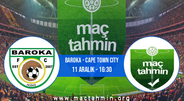 Baroka - Cape Town City İddaa Analizi ve Tahmini 11 Aralık 2021