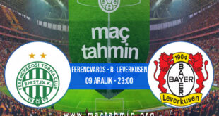 Ferencvaros - B. Leverkusen İddaa Analizi ve Tahmini 09 Aralık 2021