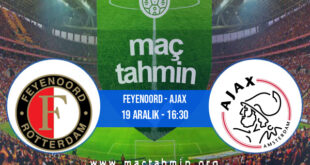 Feyenoord - Ajax İddaa Analizi ve Tahmini 19 Aralık 2021