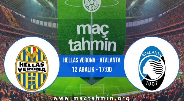 Hellas Verona - Atalanta İddaa Analizi ve Tahmini 12 Aralık 2021