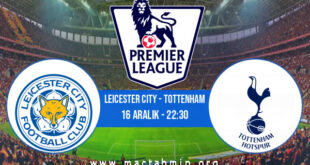 Leicester City - Tottenham İddaa Analizi ve Tahmini 16 Aralık 2021