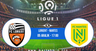 Lorient - Nantes İddaa Analizi ve Tahmini 05 Aralık 2021