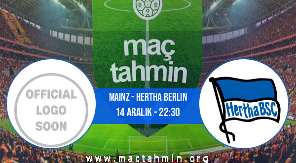 Mainz - Hertha Berlin İddaa Analizi ve Tahmini 14 Aralık 2021