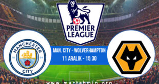 Man. City - Wolverhampton İddaa Analizi ve Tahmini 11 Aralık 2021