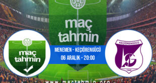 Menemen - Keçiörengücü İddaa Analizi ve Tahmini 06 Aralık 2021