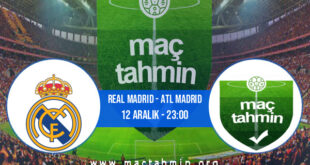 Real Madrid - Atl Madrid İddaa Analizi ve Tahmini 12 Aralık 2021