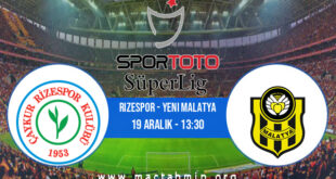 Rizespor - Yeni Malatya İddaa Analizi ve Tahmini 19 Aralık 2021