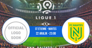 St Etienne - Nantes İddaa Analizi ve Tahmini 22 Aralık 2021