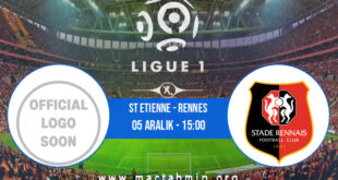 St Etienne - Rennes İddaa Analizi ve Tahmini 05 Aralık 2021