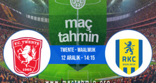 Twente - Waalwijk İddaa Analizi ve Tahmini 12 Aralık 2021