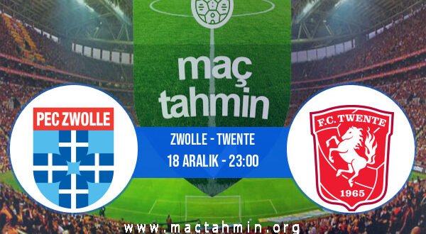 Zwolle - Twente İddaa Analizi ve Tahmini 18 Aralık 2021