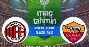 AC Milan - AS Roma İddaa Analizi ve Tahmini 06 Ocak 2022