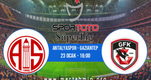 Antalyaspor - Gaziantep İddaa Analizi ve Tahmini 23 Ocak 2022