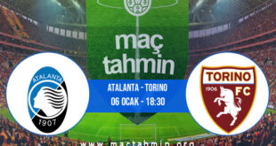 Atalanta - Torino İddaa Analizi ve Tahmini 06 Ocak 2022