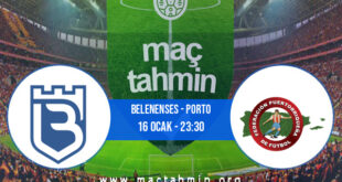 Belenenses - Porto İddaa Analizi ve Tahmini 16 Ocak 2022